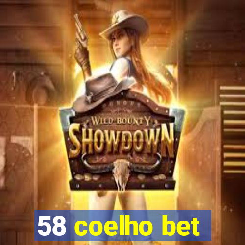 58 coelho bet